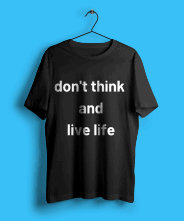 Düşünme ve Yaşa Unisex Baskılı Tişört